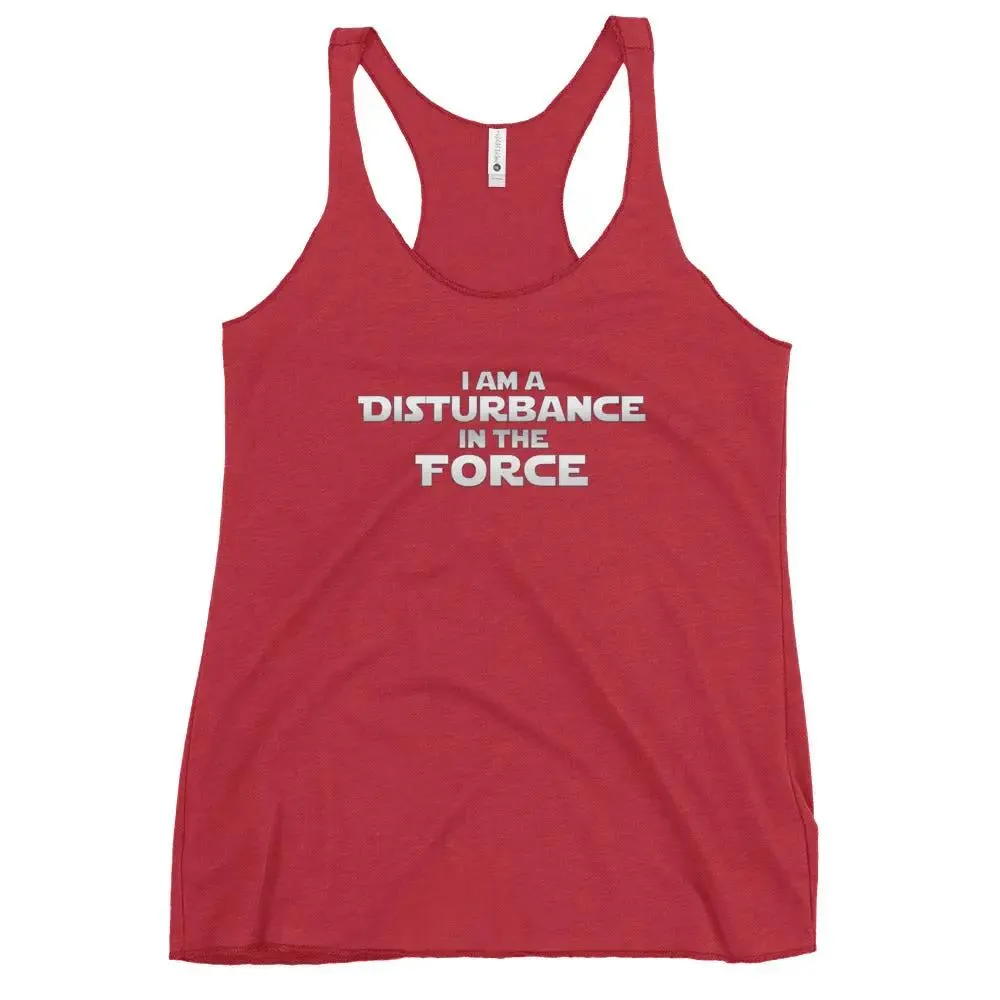 Disturbance In The Force Women's Racerback Tank